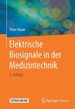 Kniha Elektrische Biosignale in Der Medizintechnik Peter Husar