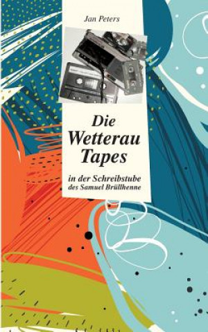 Kniha Wetterau Tapes Jan Peters