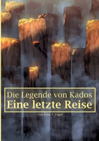 Libro Legende von Kados FELIX T. VOGEL