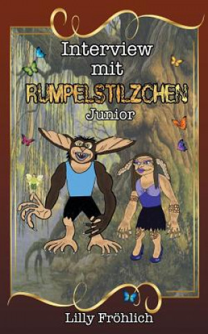 Buch Interview mit Rumpelstilzchen Junior Lilly Fröhlich