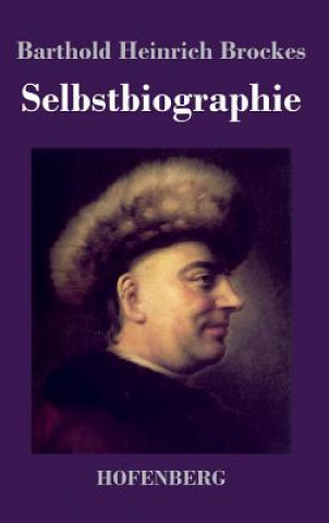 Book Selbstbiographie BARTHOLD HE BROCKES