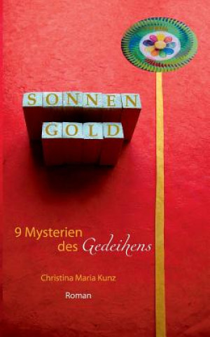 Book SonnenGold. 9 Mysterien des Gedeihens CHRISTINA MARI KUNZ