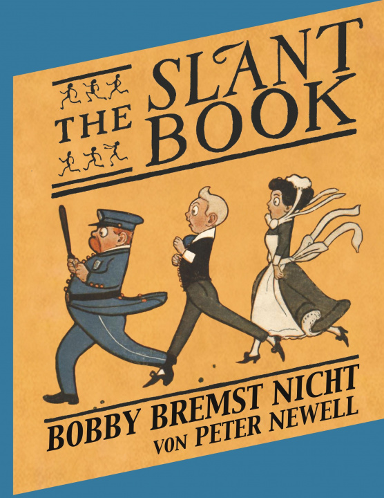 Kniha The Slant Book / Bobby bremst nicht Peter Newell