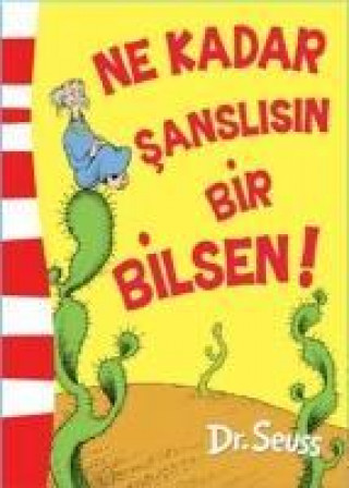 Kniha Ne Kadar Sanslisin Bir Bilsen Dr. Seuss