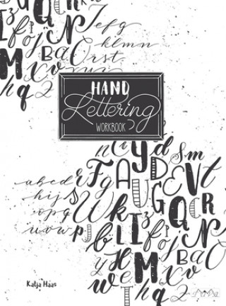 Kniha Hand Lettering Workbook KATJA HAAS
