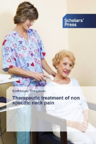 Kniha Therapeutic treatment of non specific neck pain Karthikeyan Thangavelu