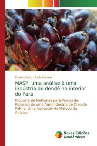 Книга MASP, uma análise ? uma indústria de dend? no interior do Pará Danilo Oliveira