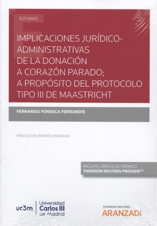 Книга IMPLICACIONES JURÍDICO-ADMINISTRATIVAS DE LA DONACIÓN A CORAZÓN PARADO, A PROPÓS FERNANDO FONSECA FERRANDIS