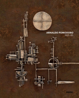 Book Arnaldo Pomodoro 1956-65 Luca Massimo Barbero