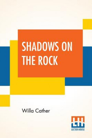 Buch Shadows On The Rock Willa Cather