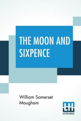 Knjiga Moon And Sixpence William Somerset Maugham