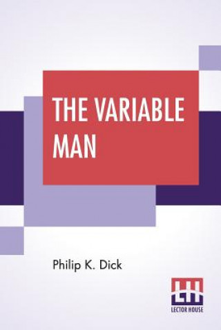 Knjiga Variable Man Philip Kindred Dick