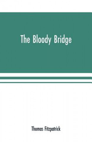 Libro Bloody Bridge THOMAS FITZPATRICK