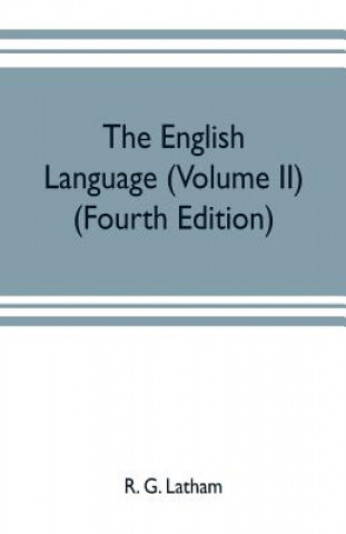 Kniha English language (Volume II) (Fourth Edition) R. G. LATHAM