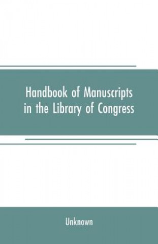 Carte Handbook of manuscripts in the Library of Congress 
