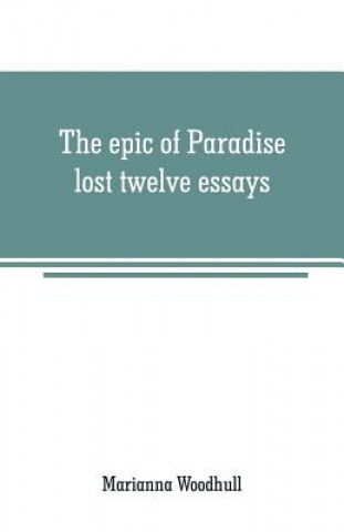 Книга epic of Paradise lost Marianna Woodhull