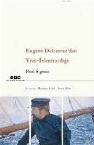 Kniha Eugene Delacroixdan Yeni Izlenimcilige Paul Signac