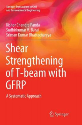 Knjiga Shear Strengthening of T-beam with GFRP Kishor Chandra Panda