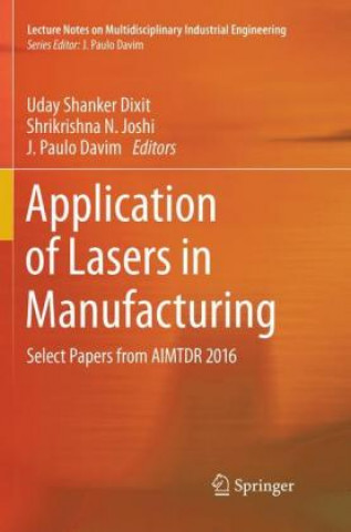 Könyv Application of Lasers in Manufacturing Uday Shanker Dixit