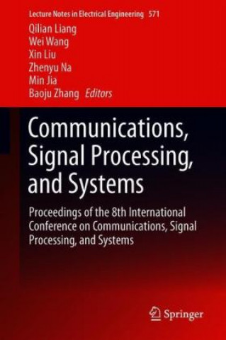 Kniha Communications, Signal Processing, and Systems Qilian Liang