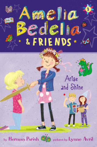 Book Amelia Bedelia & Friends: Amelia Bedelia & Friends Arise and Shine Herman Parish