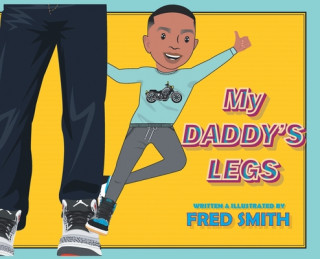 Książka My Daddy's Legs Fred Smith