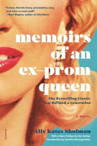 Könyv Memoirs of an Ex-Prom Queen Alix Kates Shulman