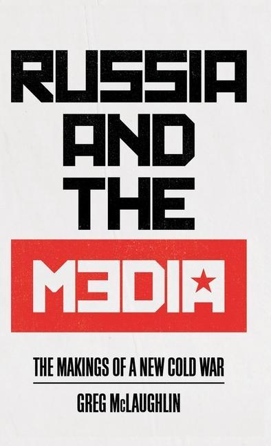 Kniha Russia and the Media Greg Mclaughlin