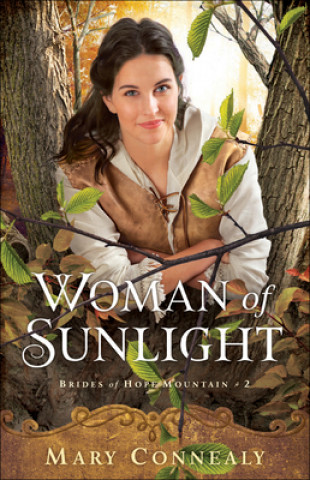 Knjiga Woman of Sunlight Mary Connealy