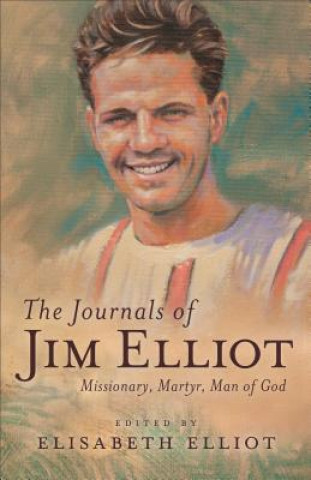 Carte Journals of Jim Elliot Elisabeth Elliot