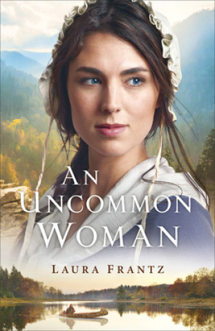 Книга Uncommon Woman Laura Frantz