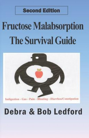 Livre Fructose Malabsorption: The Survival Guide: 2nd Edition Bob Ledford