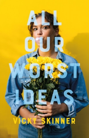 Kniha All Our Worst Ideas Vicky Skinner