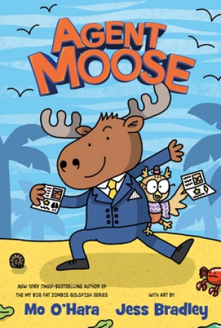 Kniha Agent Moose Mo O'Hara