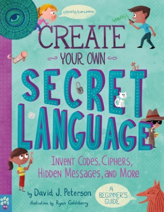 Книга Create Your Own Secret Language David Peterson
