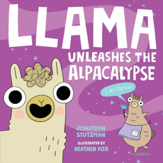 Kniha Llama Unleashes the Alpacalypse Jonathan Stutzman