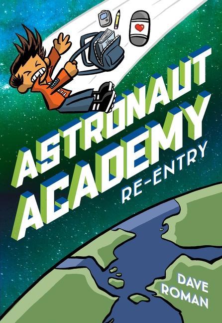 Kniha Astronaut Academy: Re-Entry Dave Roman