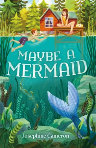 Kniha Maybe a Mermaid Josephine Cameron