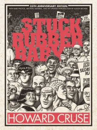 Kniha Stuck Rubber Baby 25th Anniversary Edition Howard Cruse