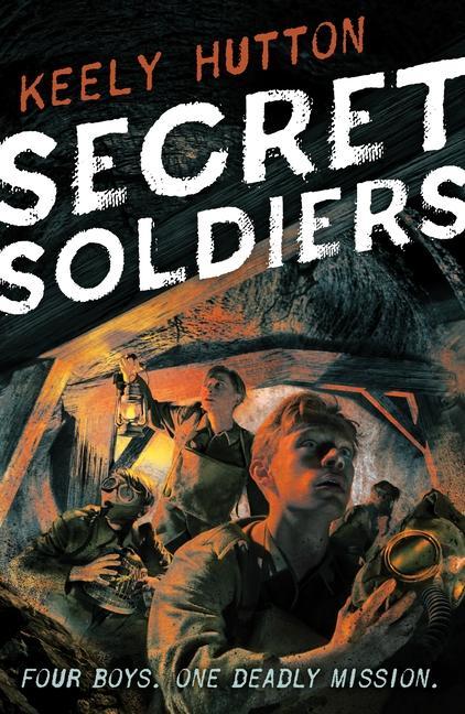 Knjiga Secret Soldiers: A Novel of World War I Keely Hutton