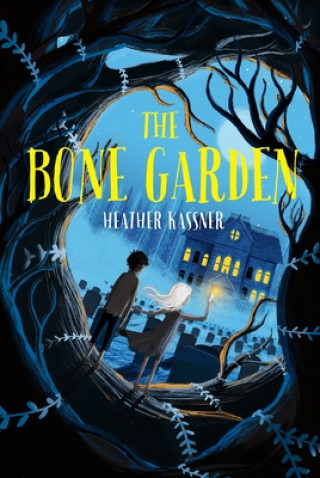 Kniha Bone Garden Heather Kassner