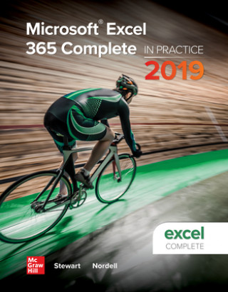Kniha Microsoft Excel 365 Complete: In Practice, 2019 Edition Randy Nordell