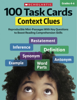 Kniha 100 Task Cards: Context Clues: Reproducible Mini-Passages with Key Questions to Boost Reading Comprehension Skills Justin McCory Martin