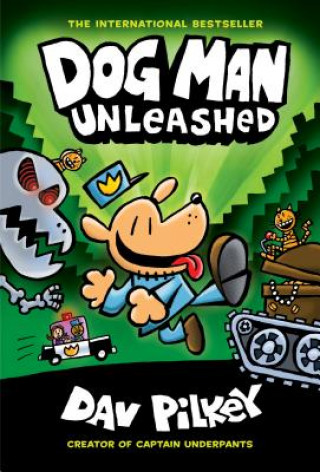 Carte Dog Man Unleashed: A Graphic Novel (Dog Man #2): From the Creator of Captain Underpants: Volume 2 Dav Pilkey