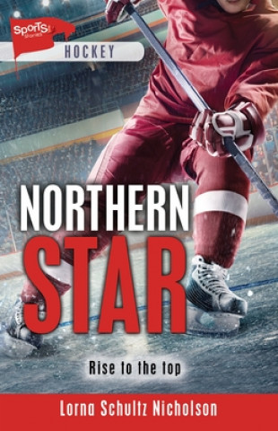 Livre Northern Star Lorna Schultz Nicholson