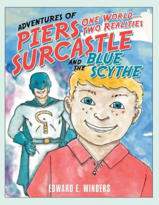 Kniha Adventures of Piers Surcastle and the Blue Scythe Edward E. Winders