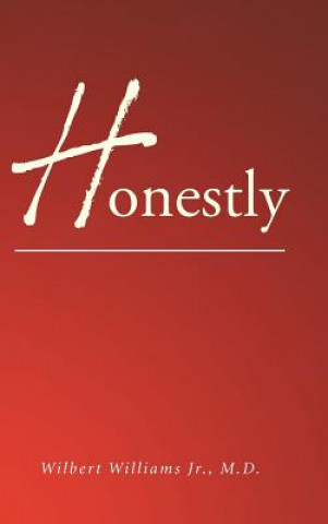 Libro Honestly Wilbert Williams Jr. M. D.