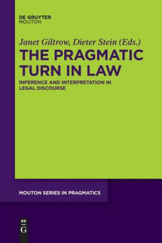 Kniha Pragmatic Turn in Law Janet Giltrow