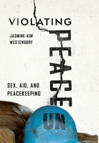Kniha Violating Peace Jasmine-Kim Westendorf