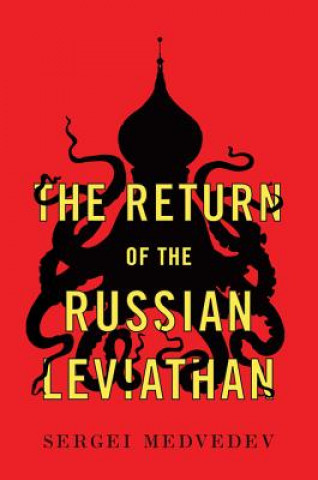 Carte Return of the Russian Leviathan Sergei Medvedev